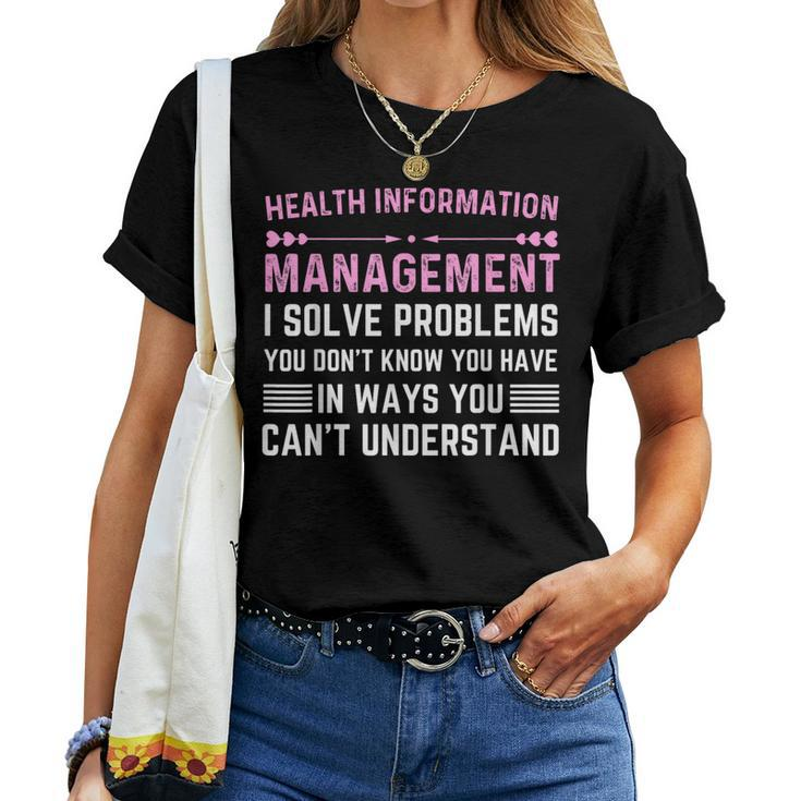 Health Information Management Woman Or Man Women T-shirt