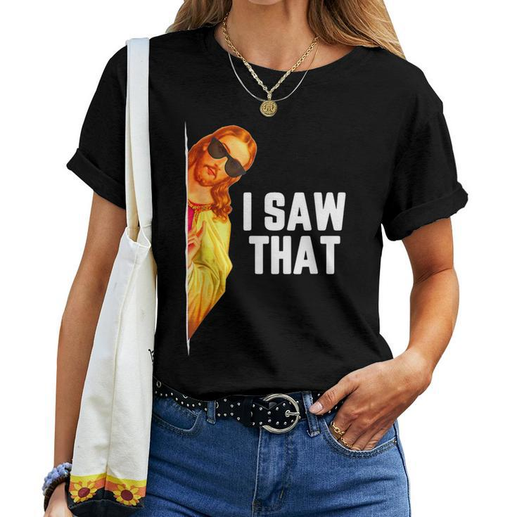 Quote Jesus Meme I Saw That Christian God Mens Women T-shirt