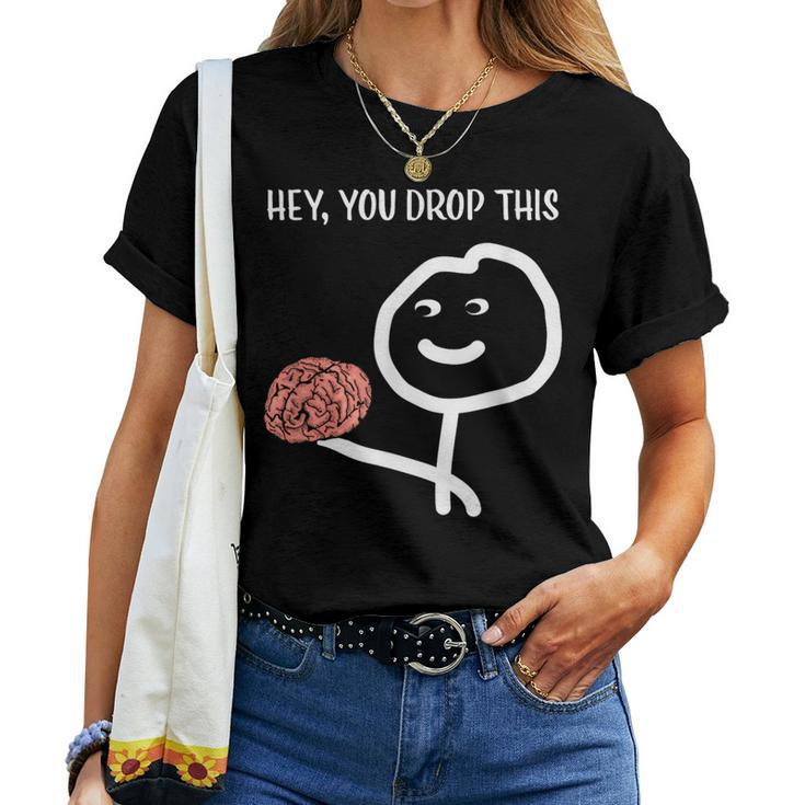 Sayings Sarcastic Humor Stick Man Brain Women T-shirt