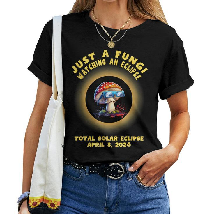 Total Solar Eclipse 2024 Mushroom Just A Fungi Pun Women T-shirt
