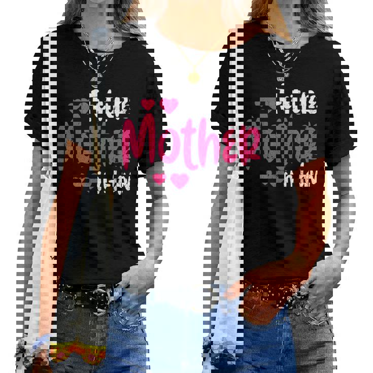 Future Mother In Law Women T-shirt