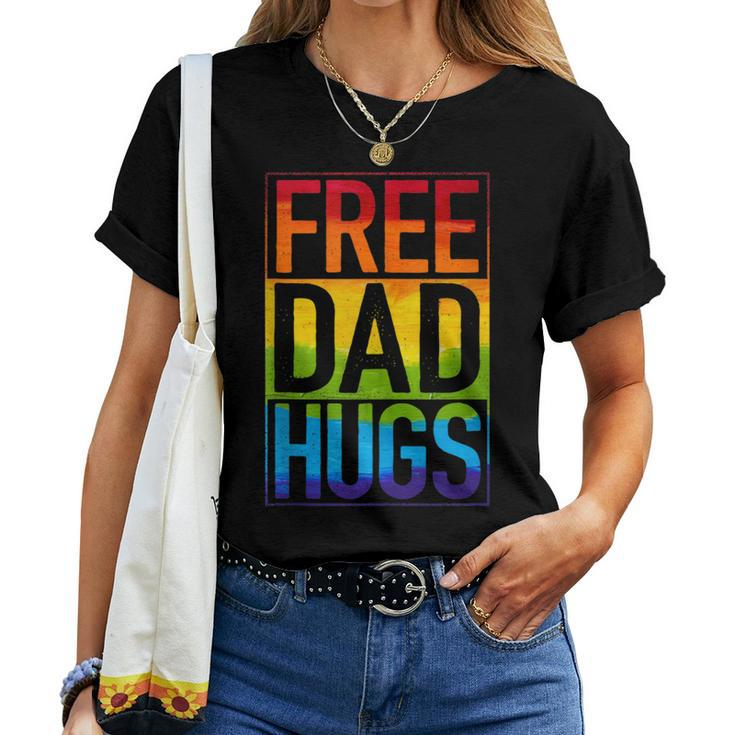 Gay Pride Free Dad Hugs Rainbow Lgbt Lgbtq Pride Fathers Day Women T-shirt