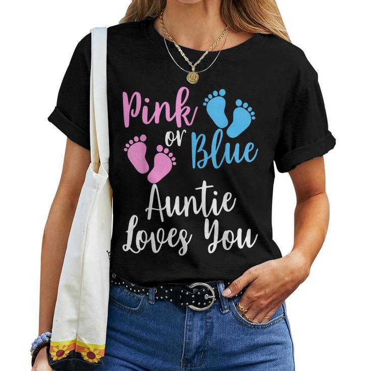 Gender Reveal Aunt Pink Or Blue Auntie Loves You Women T-shirt