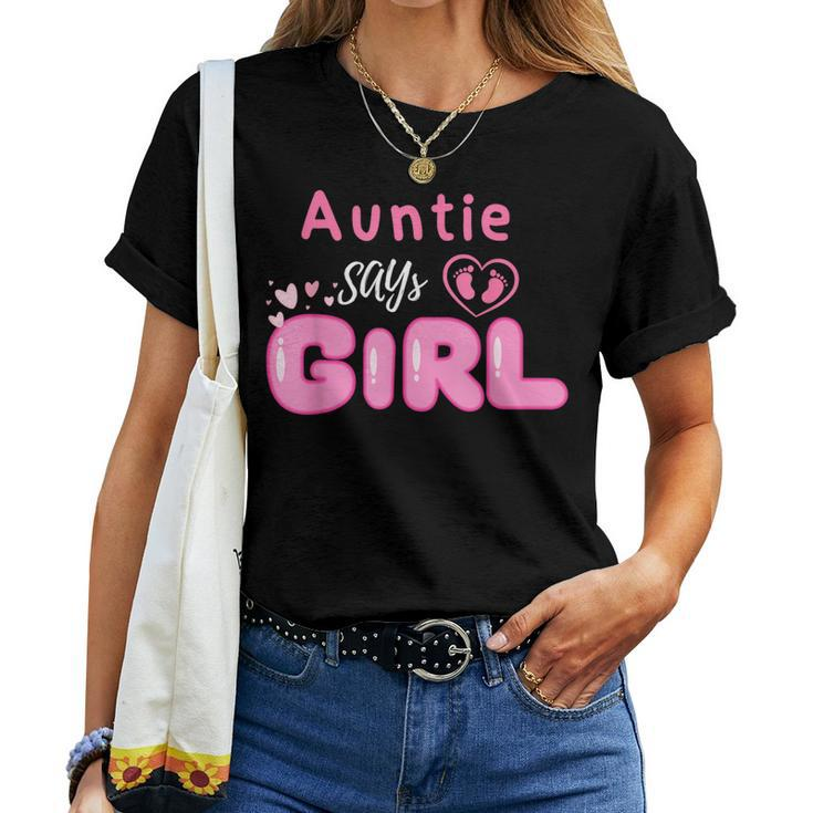 Gender Reveal Auntie Says Girl Baby Matching Family Costume Women T-shirt