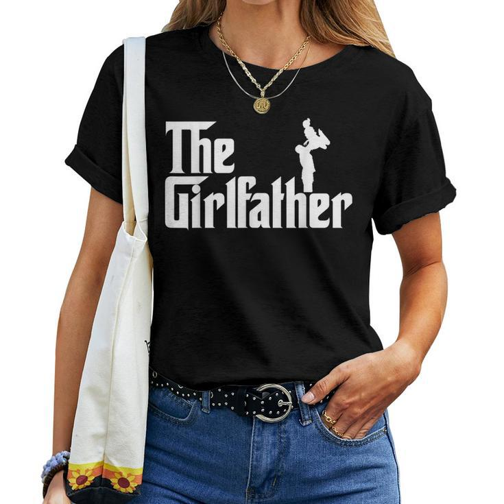 The Girl Father Dad Of Girls Best Father's Day Women T-shirt