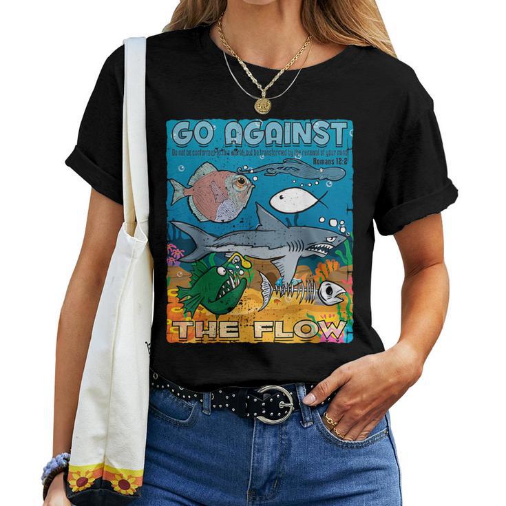 Go Against The Flow Christian Gospel Fish For & Woman Women T-shirt