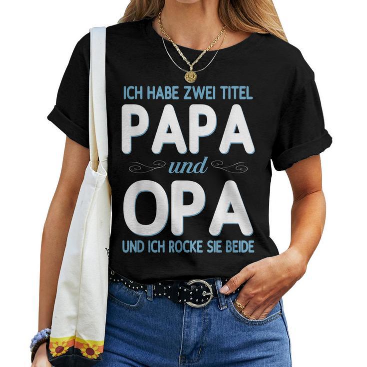 Granddaughter Oma Weltbester Ich Habe Zwei Titel Papa Und Opa T-shirt Frauen