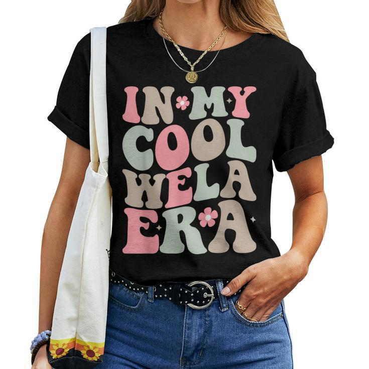 Groovy In My Cool Wela Era Grandma Retro Women T-shirt
