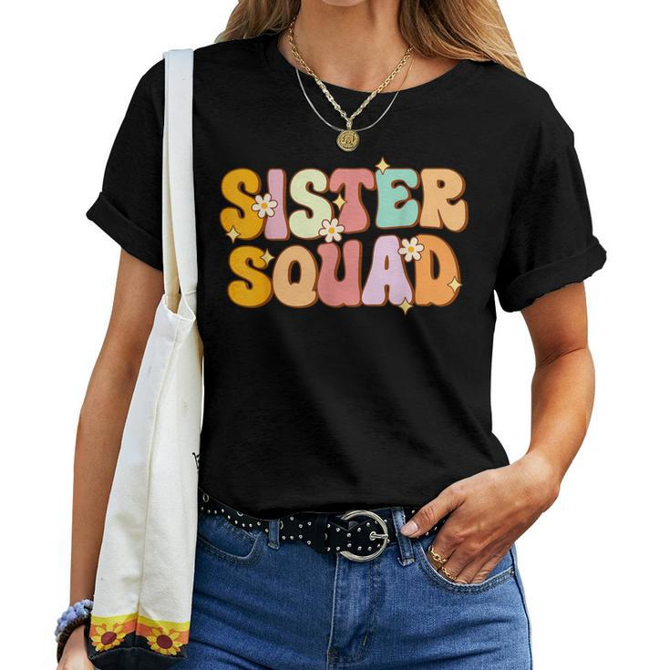 Groovy Sister Squad Family Matching Party Bbf Sisters Women T-shirt