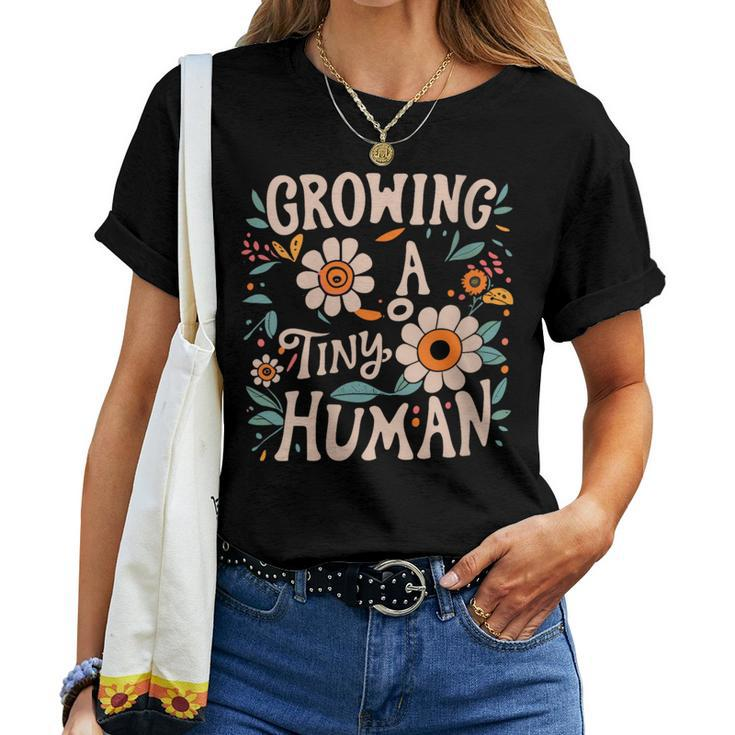 Growing A Tiny Human Floral Flowers Pregnancy Women T-shirt