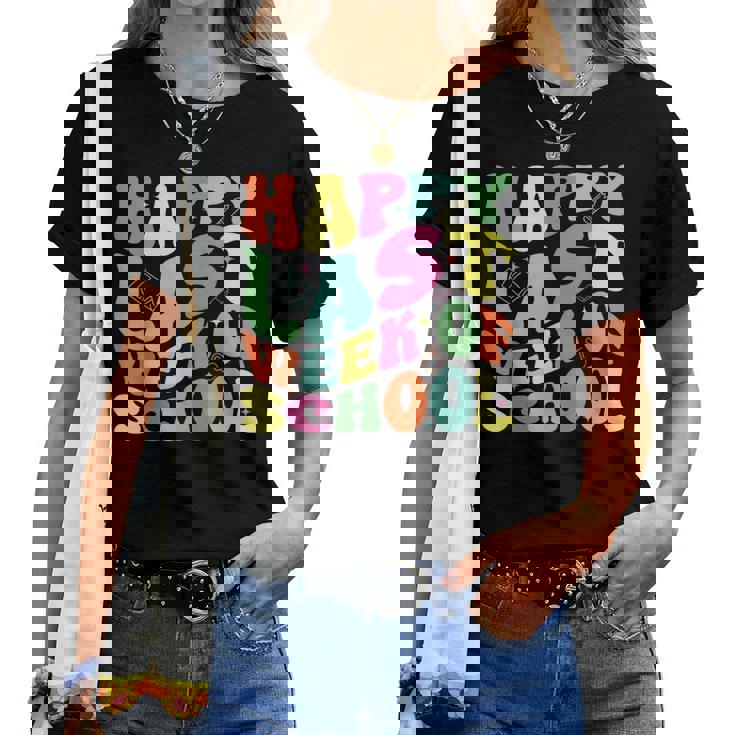 Happy Last Week Of School For Teachers And Student Groovy Women T-shirt