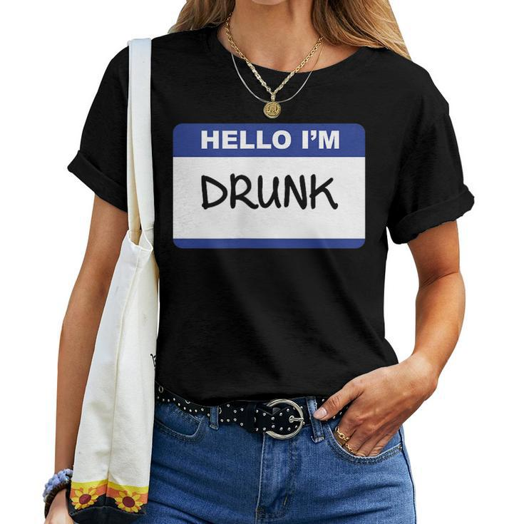 Hello I'm Drunk T Women T-shirt