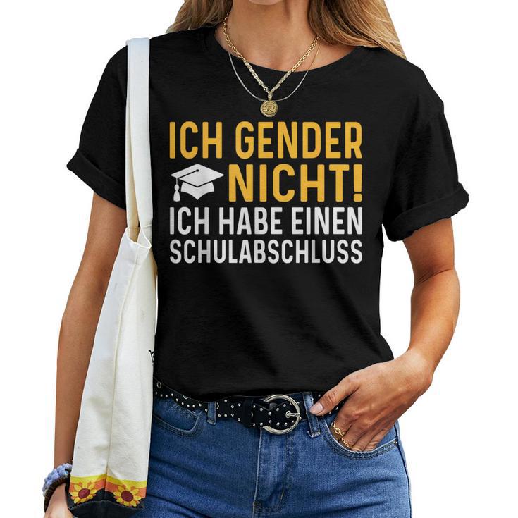 Ich Gender Nicht Ich Habe Einen Schulabschluss Women's T-shirt Frauen