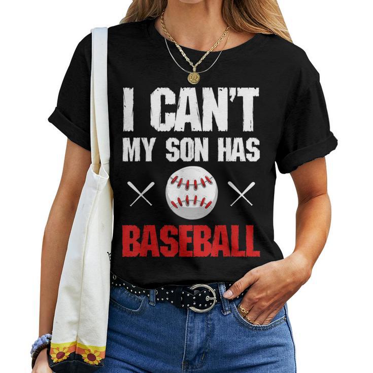 Ich Kann Nicht Mein Sohn Hat Baseball Mama Papa Lustig T-shirt Frauen