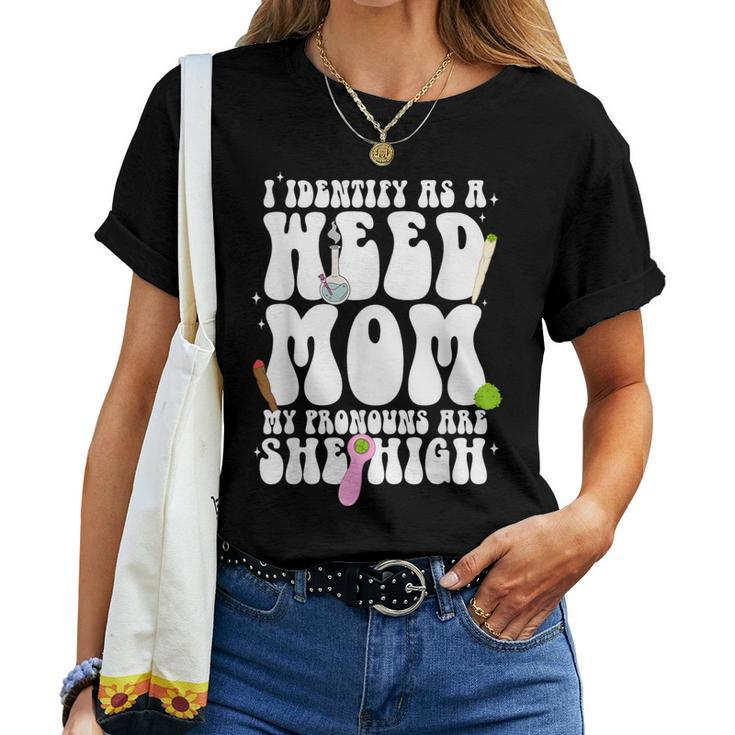 I Identify As A Weed Mom Mom Weed Smoking Women T-shirt