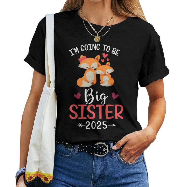 I'm Going To Be Big Sister 2025 For Baby Shower Women T-shirt