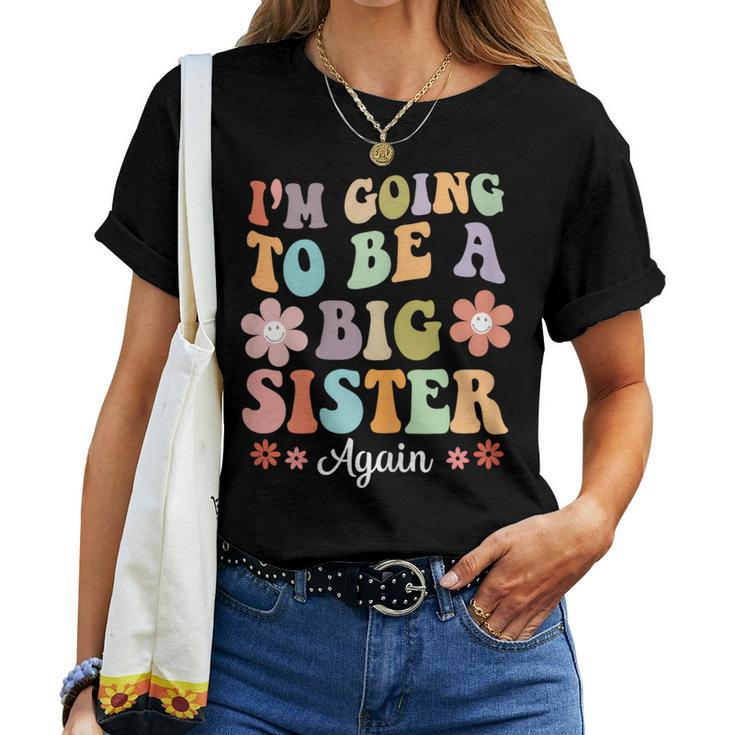 I'm Going To Be A Big Sister Again Floral For Girls Women T-shirt