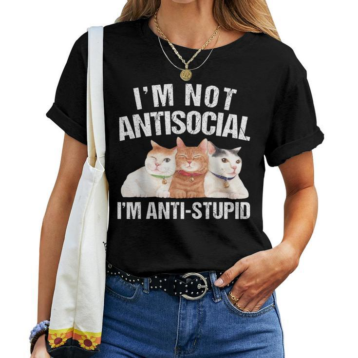 I'm Not Antisocial I'm Anti Stupid Sarcastic Introvert Women T-shirt