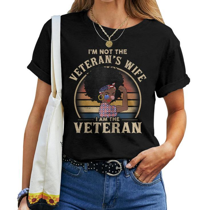 I’M Not The Veteran’S Wife I Am The Veteran Strong Women T-shirt