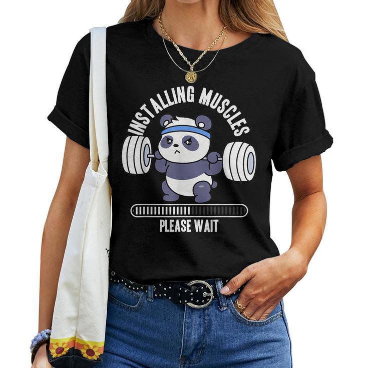 Installing Muscles Please Wait Panda Weight Lifting Barbell Women T-shirt