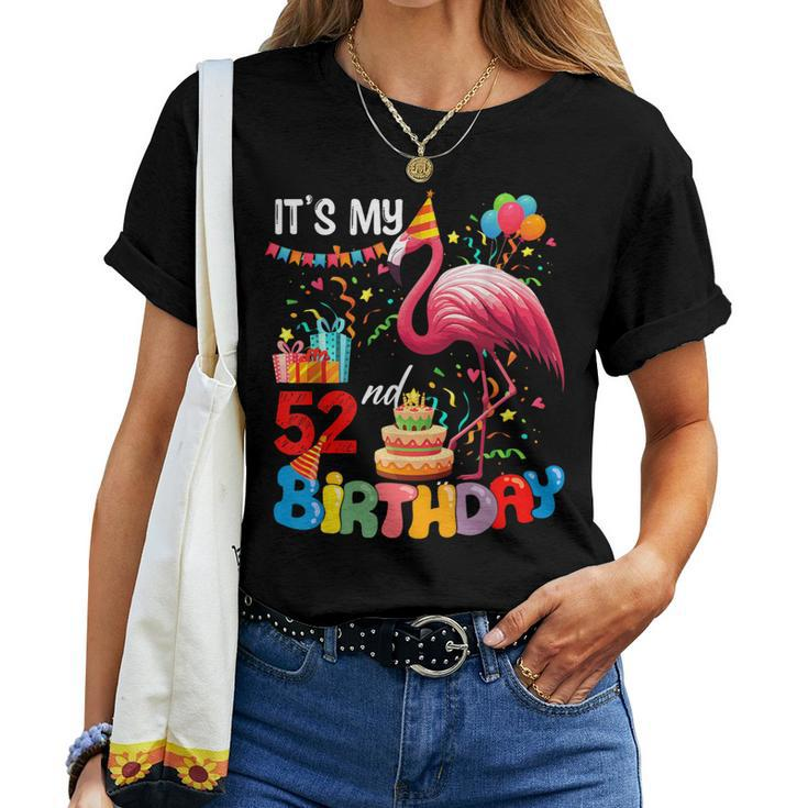 It's My 52Th Birthday Cute Flamingo Colorful Costume Family Women T-shirt