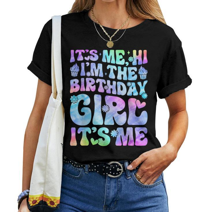 Its Me Hi Im The Birthday Girl Its Me Groovy For Girls Women Women T-shirt
