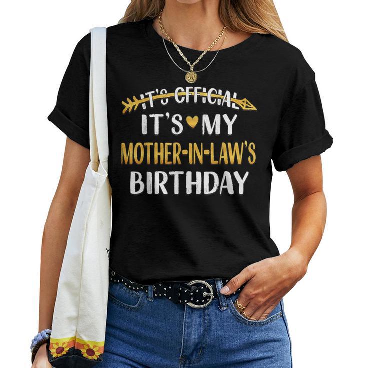 It's Official It's My Mother-In-Law's Birthday Idea For Her Women T-shirt