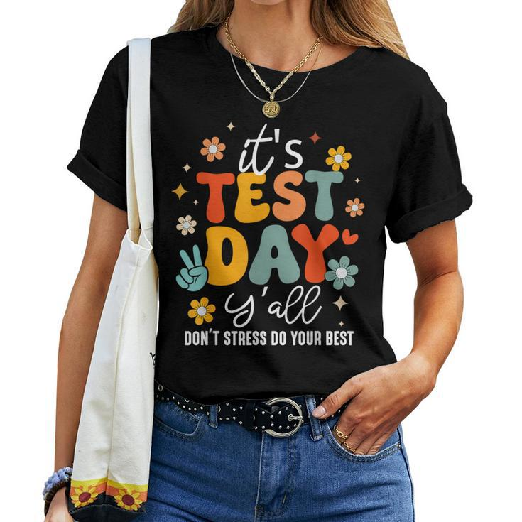 It's Test Day Y'all Groovy Testing Day Teacher Student Exam Women T-shirt
