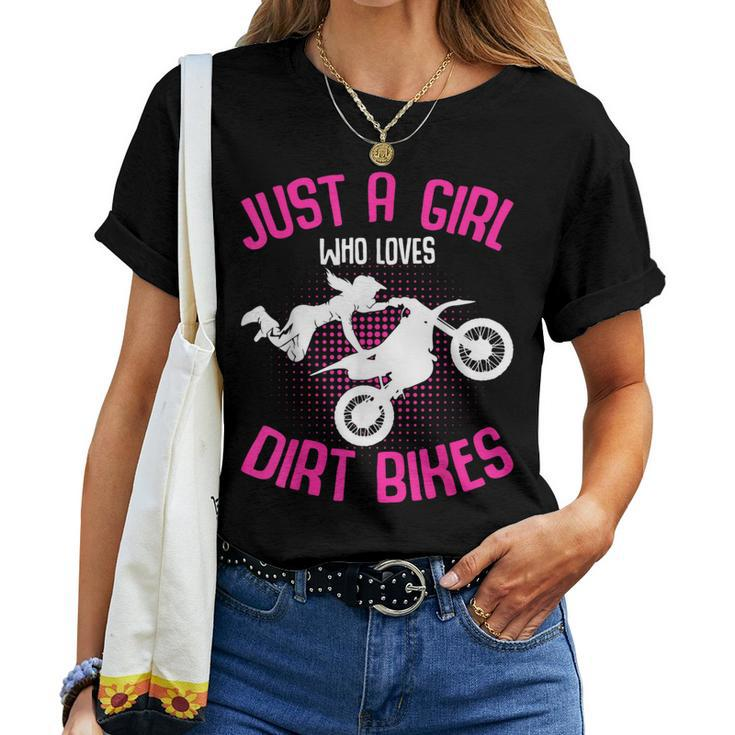Just A Girl Who Loves Dirt Bikes Motocross Dirt Biking Girls Women T-shirt