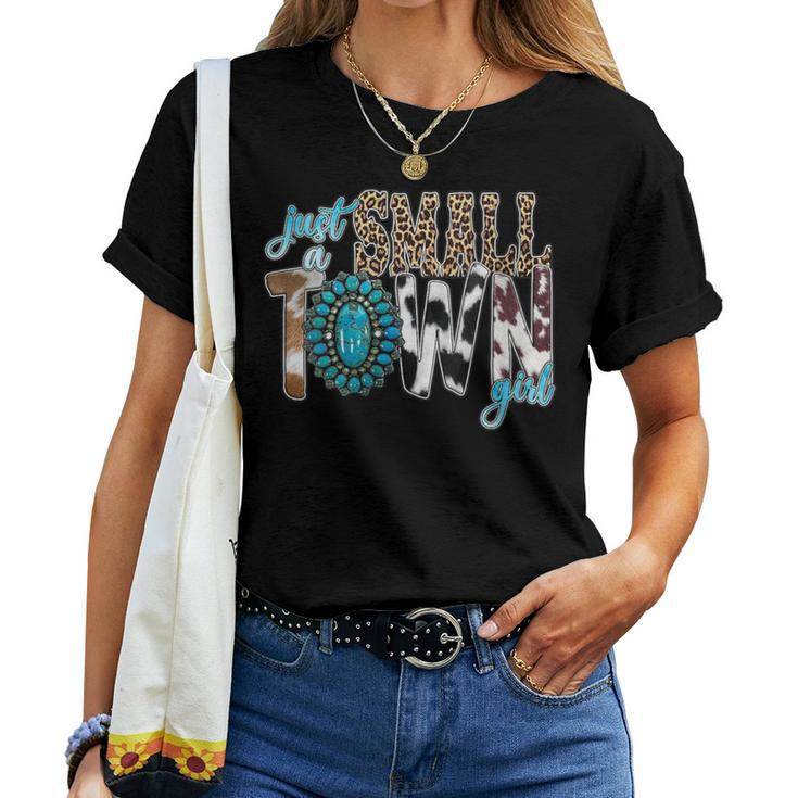 Just A Small Town Girl Cow Print Turquoise Wild Soul Women T-shirt