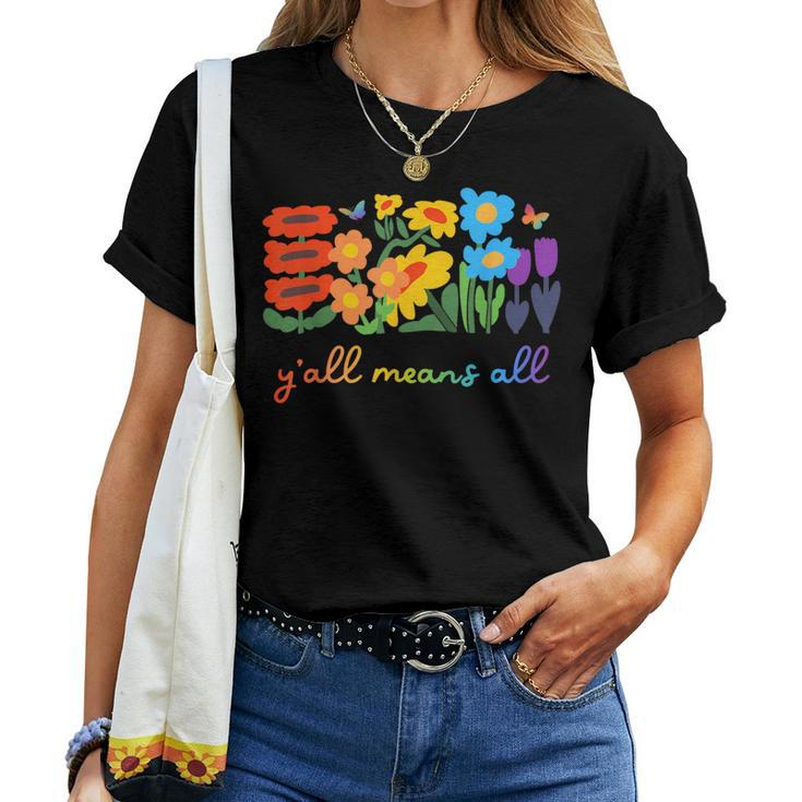 Lgbtq Diversity Y'all Pride Means All Flower Women T-shirt