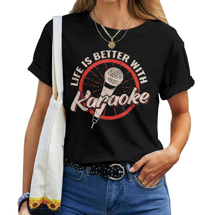 Life Is Better With Karaoke Girl Music Maker Vintage Singer Women T-shirt