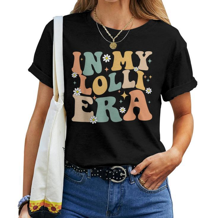 In My Lolli Era Lover Groovy Retro Mom Mother's Day Women T-shirt