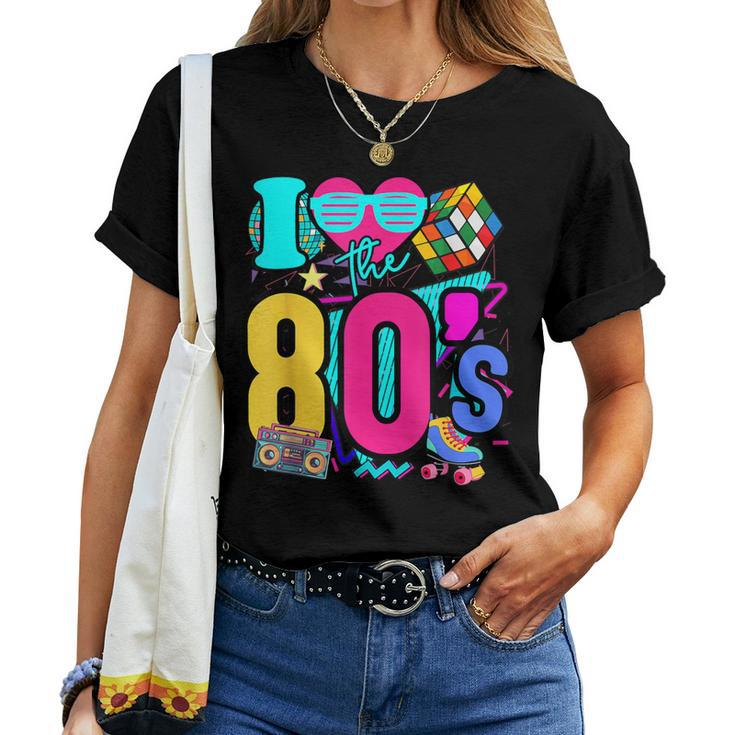 I Love The 80S Retro Vintage 80S Costume For 80S Women T-shirt