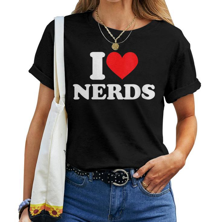 I Love Nerds I Heart Nerds Women T-shirt
