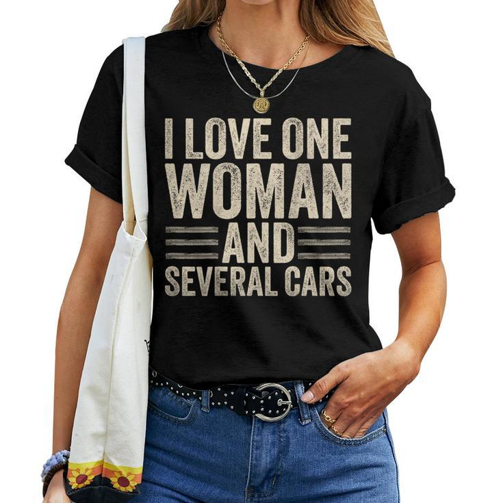 I Love One Woman And Several Cars Mechanic Car Lover Husband Women T-shirt