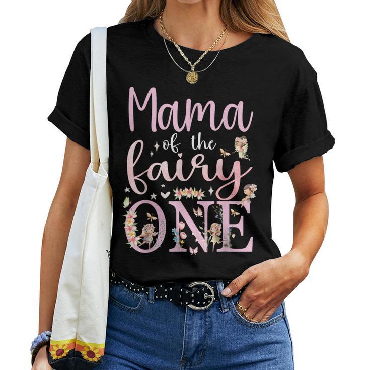 Mama Of The Fairy One Mom 1St Birthday Party Family Matching Women T-shirt