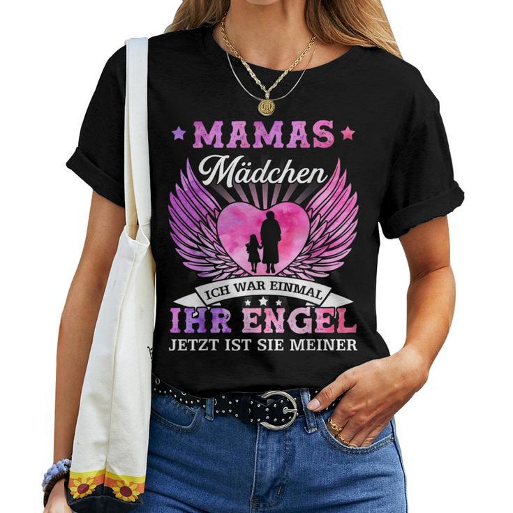 Mamas Girl Ich War Once Sein Angel Jetzt Ist Er Meiner S T-shirt Frauen