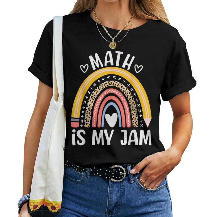 Math Is My Jam First Day Back To School Math Teacher Student Women T-shirt