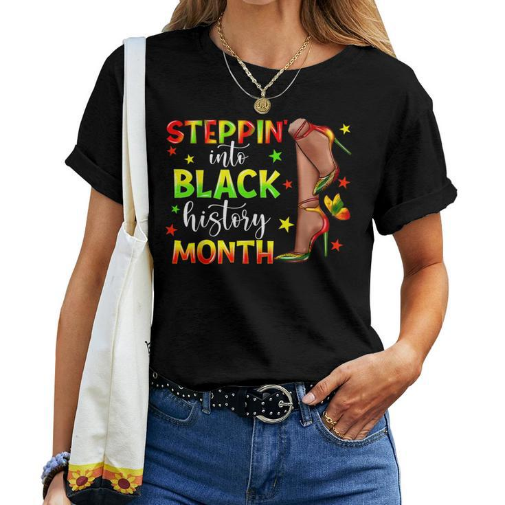 Melanin Girl Steppin Into Black History Month African Women Women T-shirt