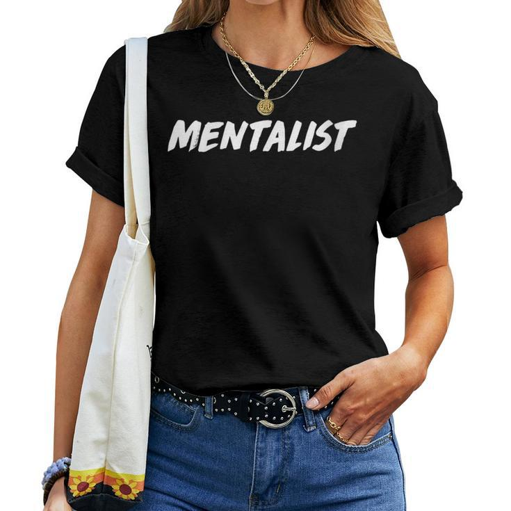 Mentalist Psychology Education Psychiatry Women T-shirt