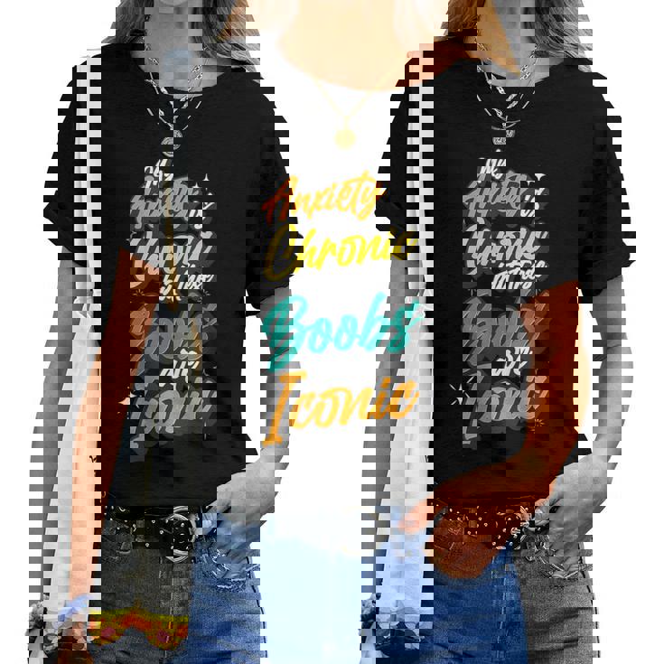 Mi Ansiedad Es Crónica Pero Estas Tetas Son Icónicas Divertidas Cuello Camiseta de mujer