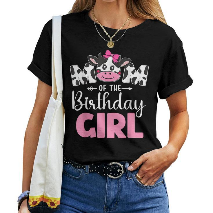 Mom Of The Birthday Girl Cow 1St Birthday Girl Women T-shirt