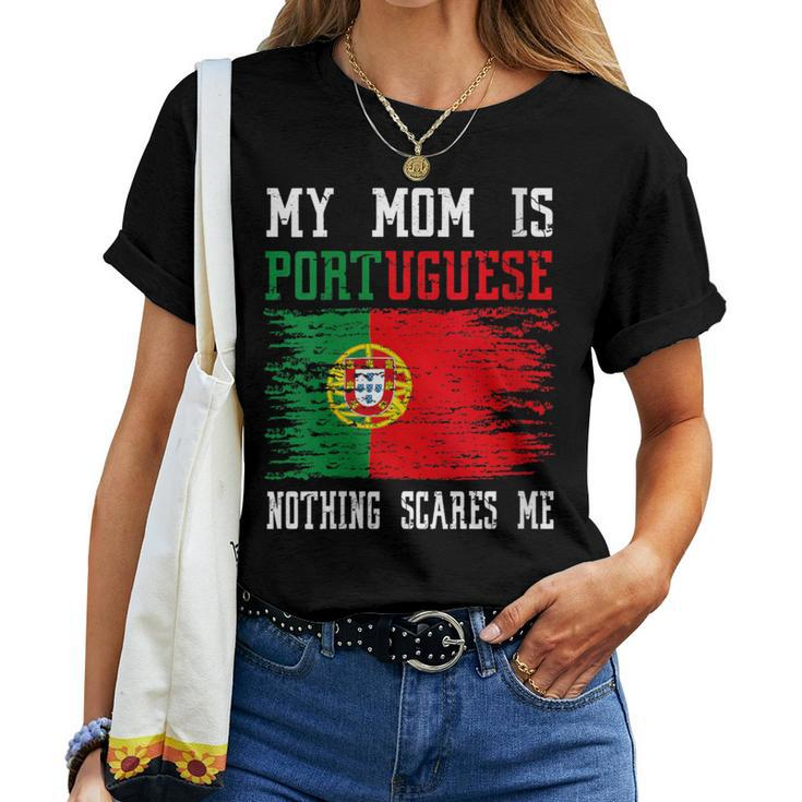 My Mom Is Portuguese Nothing Scares Me Vintage Portugal Flag Women T-shirt