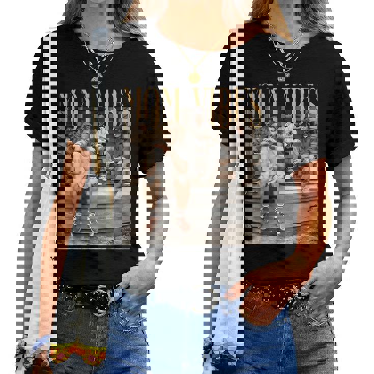 Mom Vibes 70S 80S 90S Mama Mom Show Women T-shirt