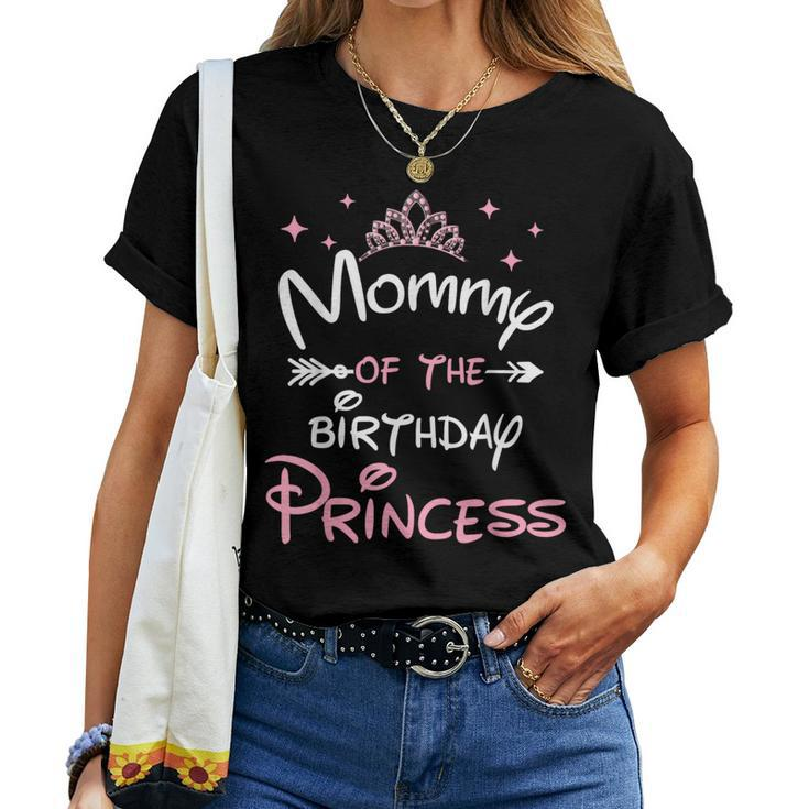 Mommy Of The Birthday Princess Toddler Kid Girl Family Mom Women T-shirt