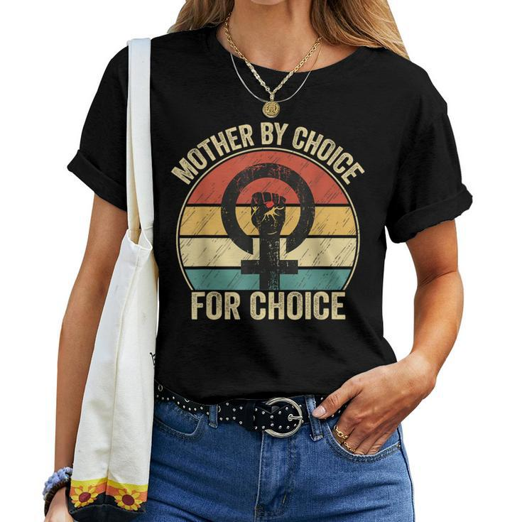 Mother By Choice For Choice Pro Choice Feminist Rights Women T-shirt