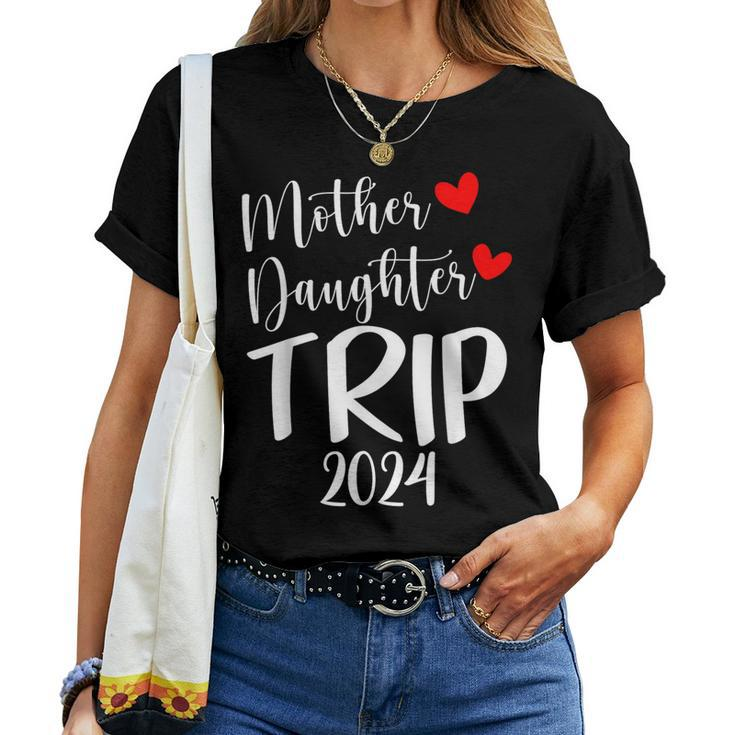 Mother Daughter Trip 2024 Family Vacation Mom Matching Women T-shirt