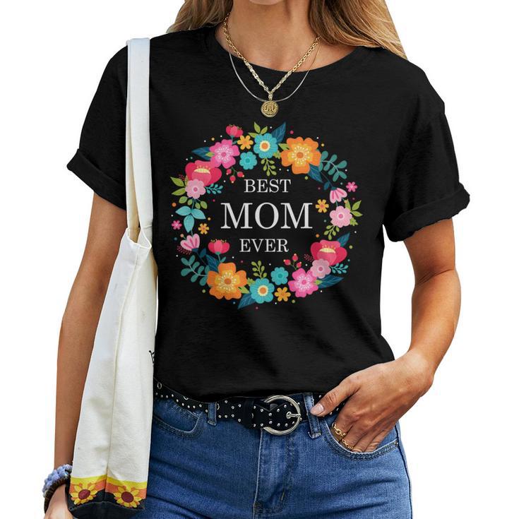 Best Mom Ever Women T-shirt