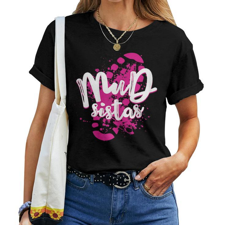 Mud Sistas Mud Running Team Cool Girls Mud Run Women T-shirt